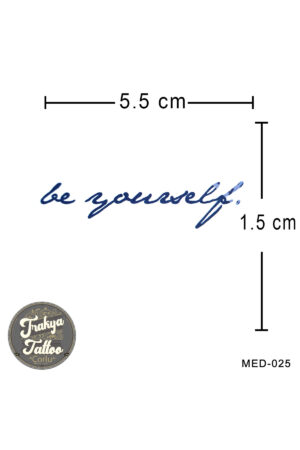 1 Ay Kalıcı Dövme Be yourself Minimal Geçici Dövme MED-025